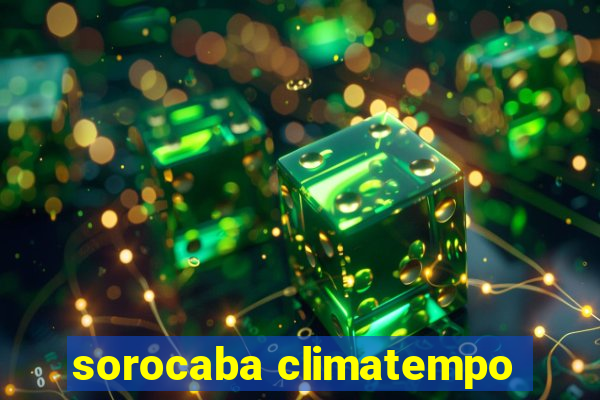 sorocaba climatempo